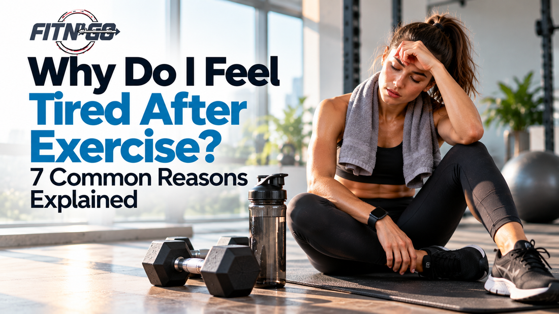 Why Do I Feel Tired After Exercise? 7 Common Reasons Explained